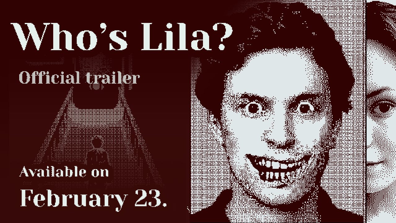 Детективный квест-хоррор Who's Lila? отправится в релиз 23 февраля